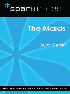 cover image of The Maids (SparkNotes Literature Guide)